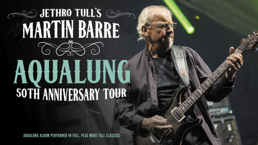 Jethro Tull’s Martin Barre: AQUALUNG 50TH Anniversary Tour – Sunday March 20