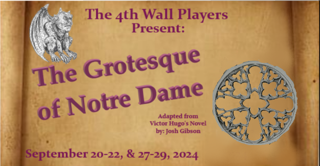 The 4th Wall Players’ Present “The Grotesque of Notre Dame”