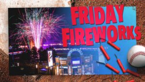 Indianapolis Indians 2025 Friday Fireworks