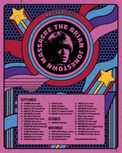 Brian Jonestown Massacre Full 2025 Tour Schedule