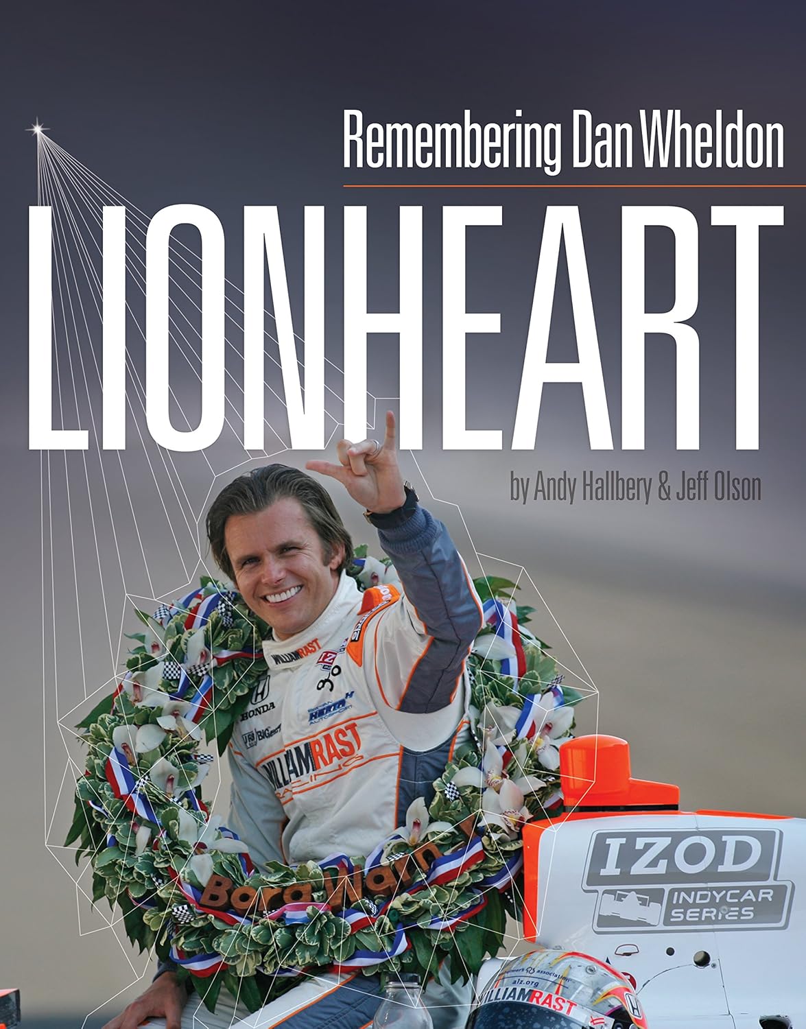 Lionheart: Remembering Dan Wheldon ⋆ Naptown Buzz