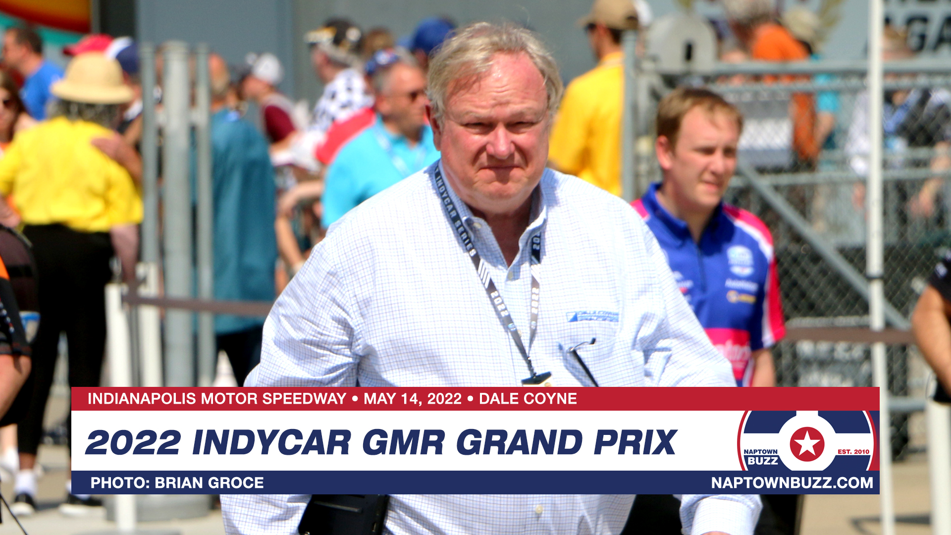 Dale Coyne on Indy Car Grand Prix Race Day, May 14, 2022